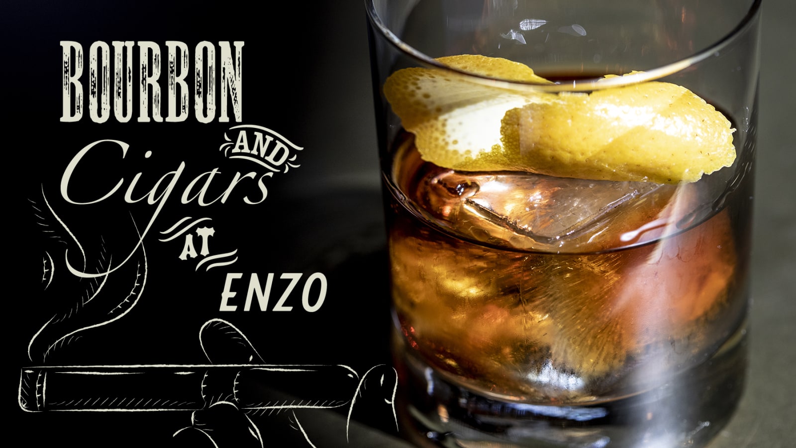 An Evening of Bourbon & Cigars at ENZO Steakhouse