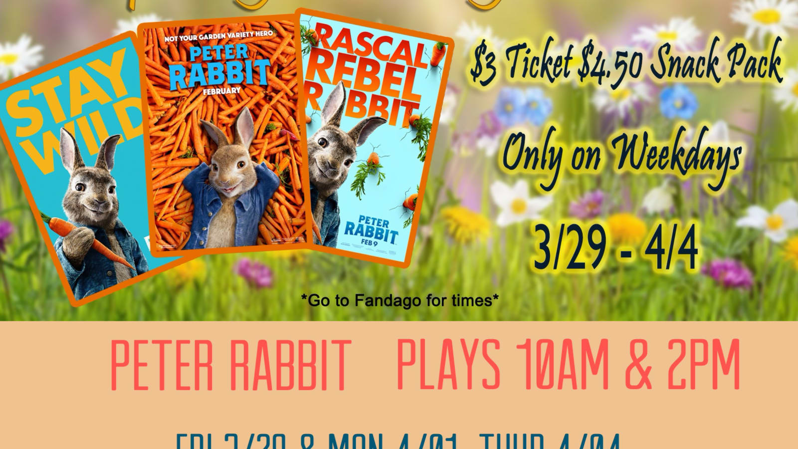 $ 3.00 --Peter Rabbit at Aurora Cineplex-Spring Bk