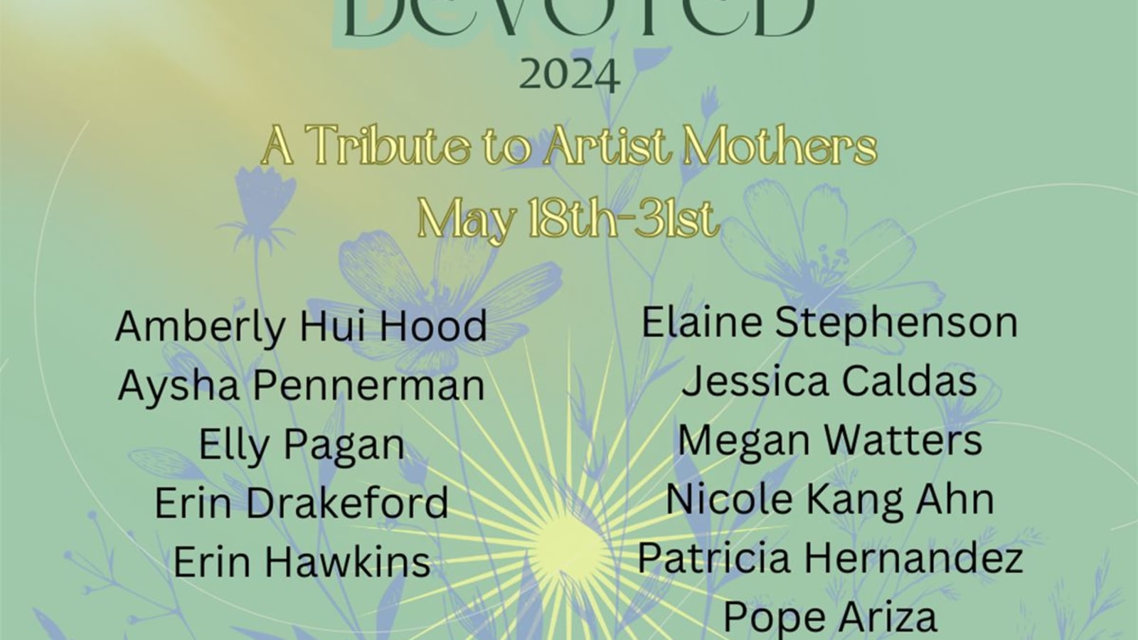 Devoted 2024 ~ A Tribute to Artist Mothers