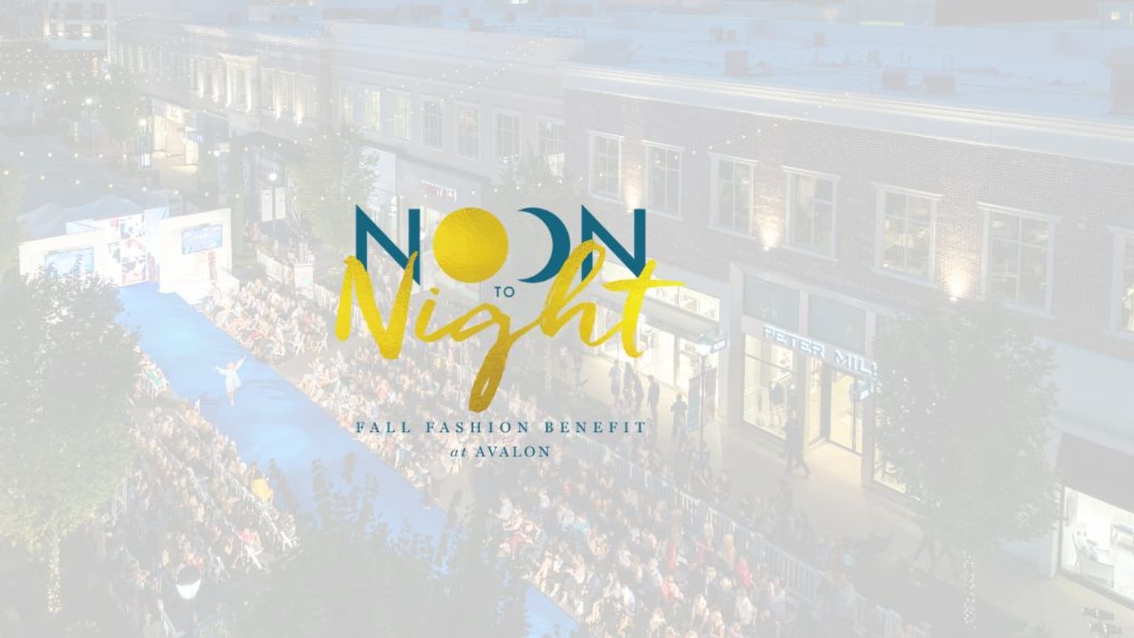 Noon to Night Fall Fashion Benefit at Avalon