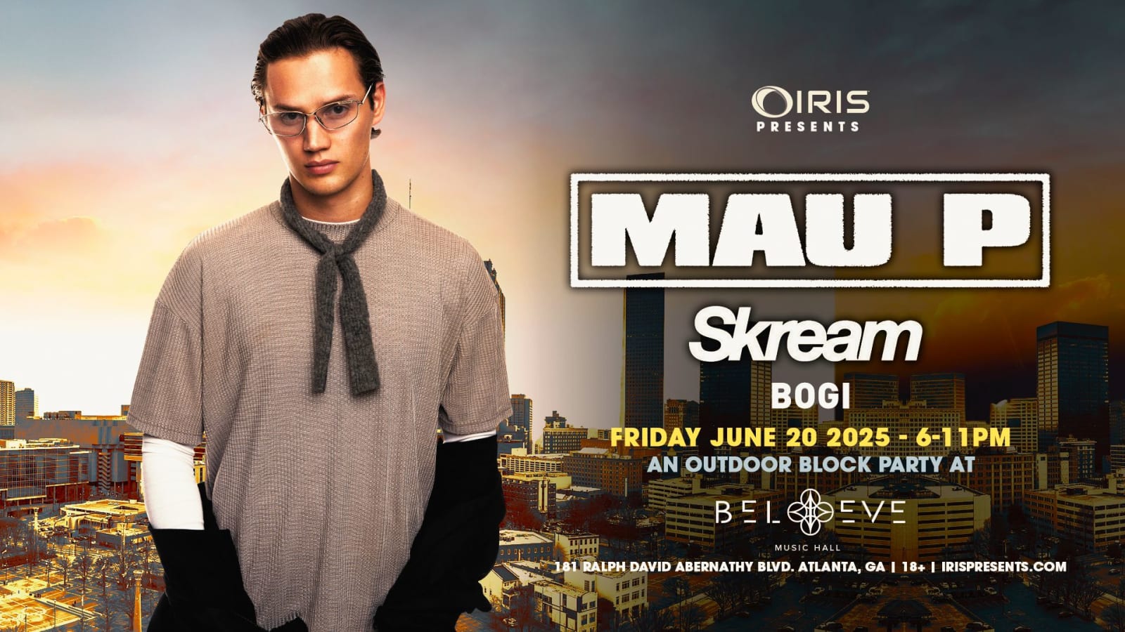 Iris Presents: Mau P @ Believe Music Hall