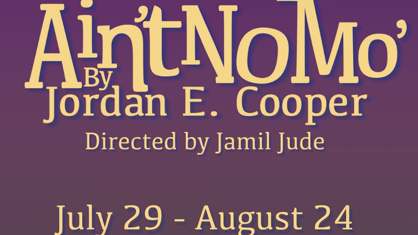 Ain't No Mo' by Jordan E. Cooper