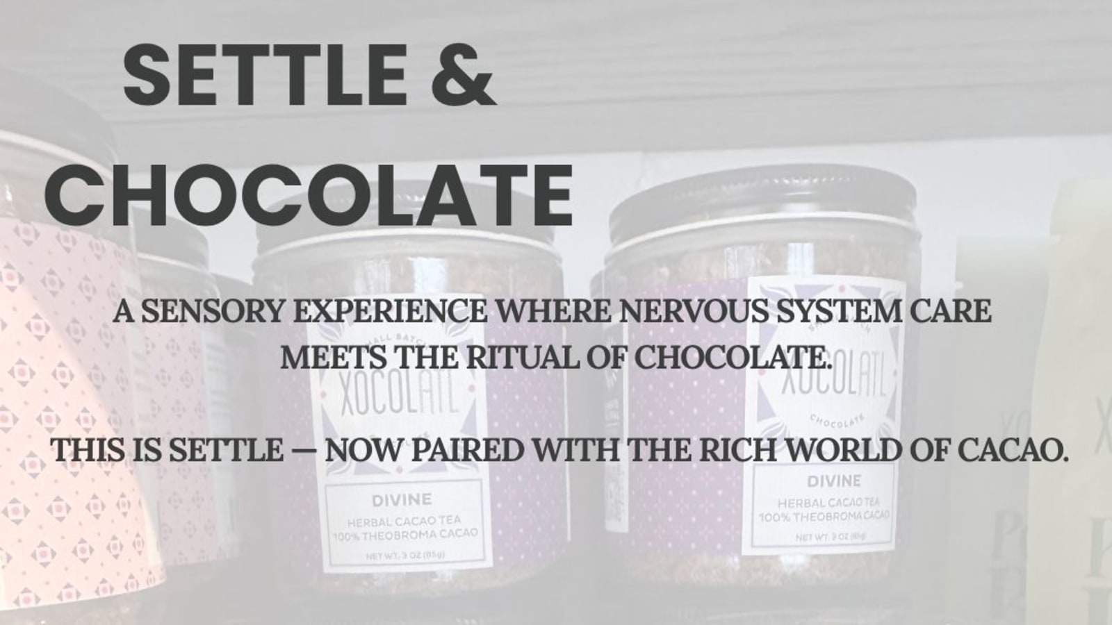 SETTLE and Chocolate with Jess Pfeffer & Xocolatl