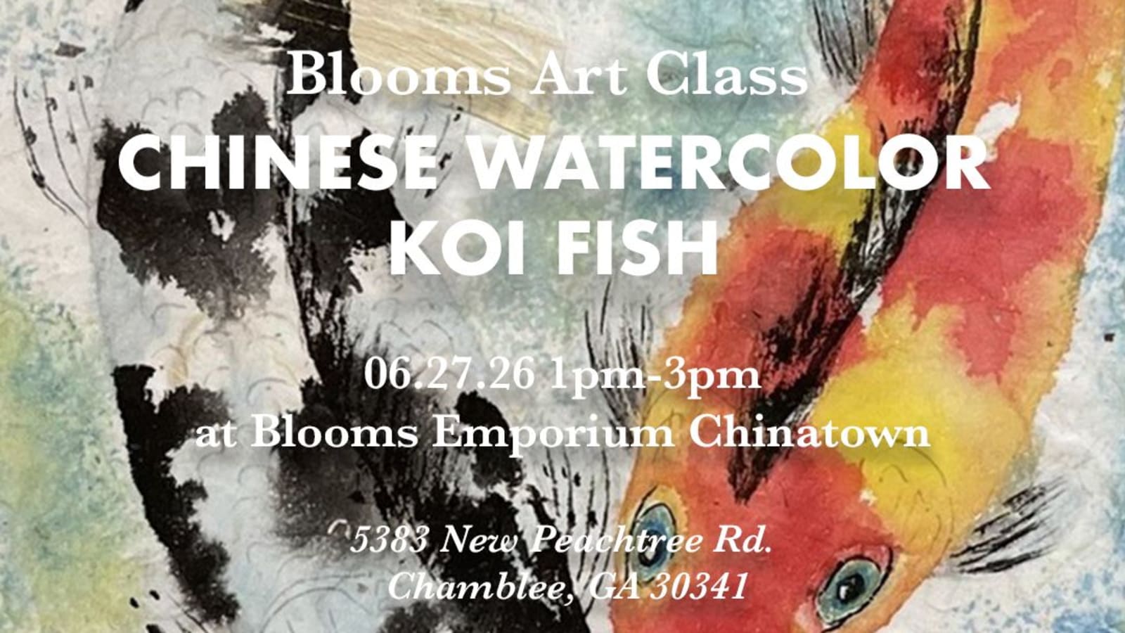 Blooms Art Class: Chinese Watercolor Koi Fish