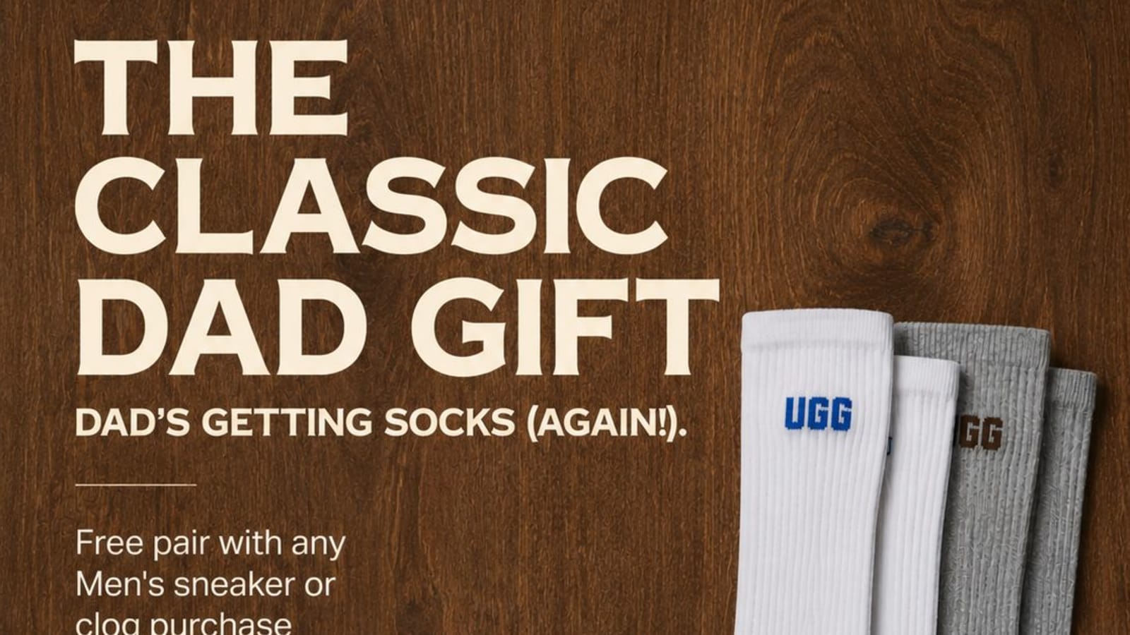 CELEBRATE FATHER’S DAY WITH UGG
