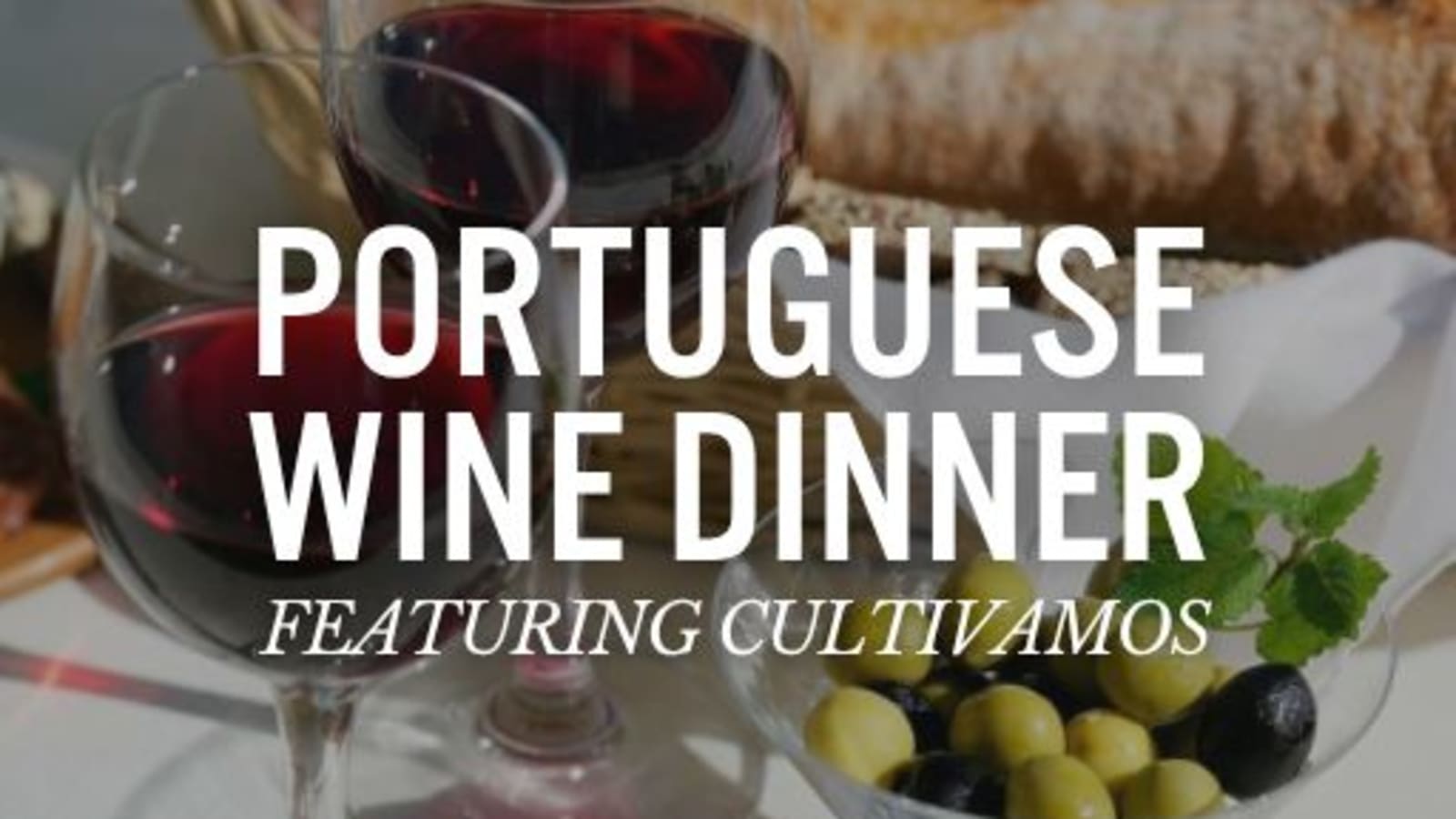 Portuguese Wine Dinner Featuring Cultivamos