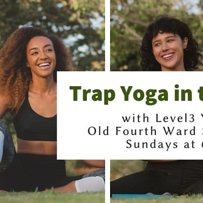 Trap Yoga Bae™ Presents: Trap Yoga Atlanta 