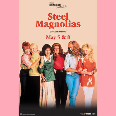 Steel Magnolias at Aurora Cineplex