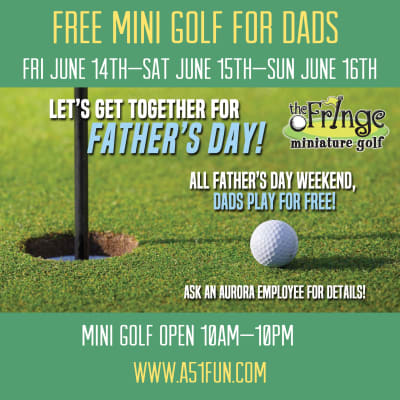 Fathers Day --Free Golf for Dad at Aurora Cineplex