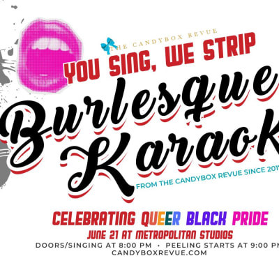 You Sing We Strip Burlesque Karaoke™!