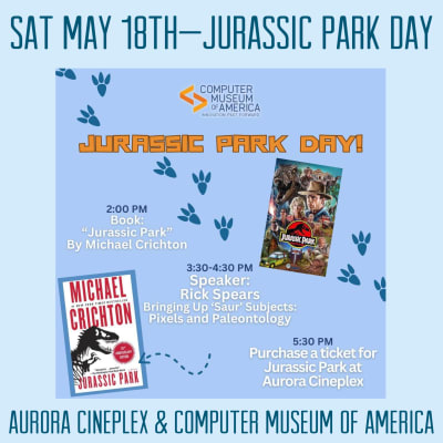 Jurassic Park Day at Computer Museum and Aurora C.