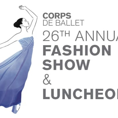 Corps De Ballet 26th Fashion Show & Luncheon