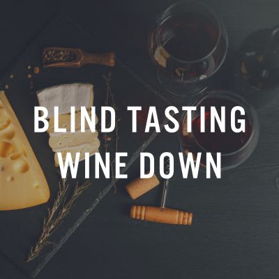Blind Tasting Wine Down