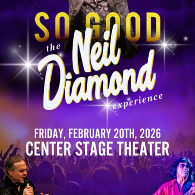 So Good! The Neil Diamond Experience