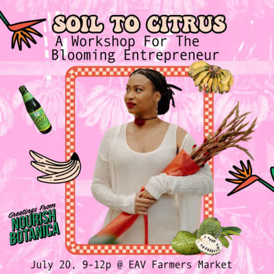 Soil To Citrus: A Workshop For The Entrepreneur