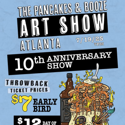 The Atlanta Pancakes & Booze Art Show