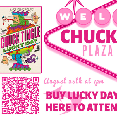 Chuck Tingle - Lucky Day at the Plaza Theater