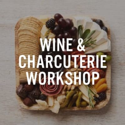 Wine & Charcuterie Workshop