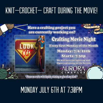 Crafting Movie Night-Supergirl at Aurora Cineplex